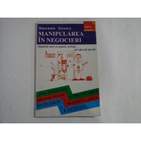   MANIPULAREA  IN  NEGOCIERI  - Hassan  SOUNI  -  Ed. Antet, 1998   